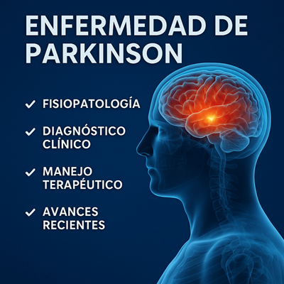 Representación educativa de la enfermedad de Parkinson: destaca la localización cerebral de la sustancia negra y resume los pilares clínicos para su estudio y abordaje médico, incluyendo fisiopatología, diagnóstico, tratamiento y avances recientes.