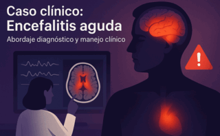 Encefalitis Aguda: Guía Esencial para el Diagnóstico y Manejo